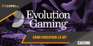 Sảnh Evolution được thành lập vào năm 2006 và đang trở thành một sòng bạc online lớn, uy tín nhất toàn cầu